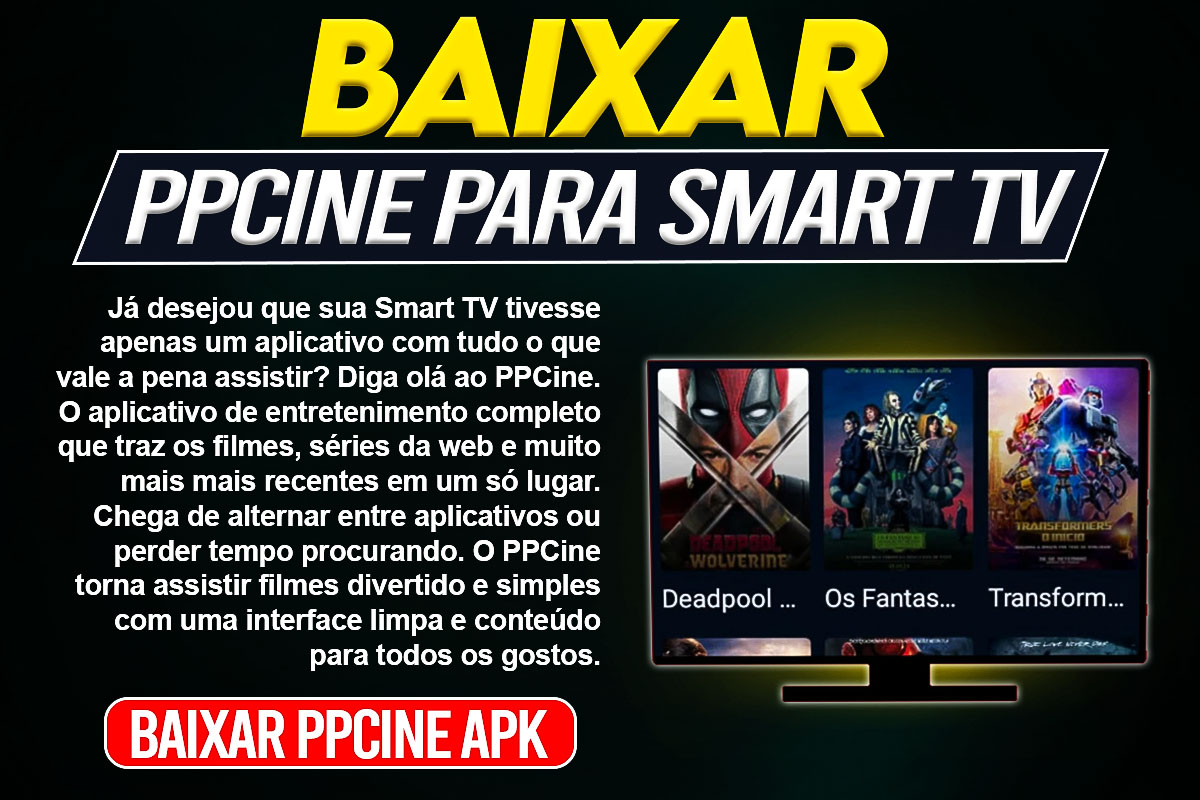 PPCine para Smart TV Baixar Mais recente Versio grátis 1 PPCine para Smart TV